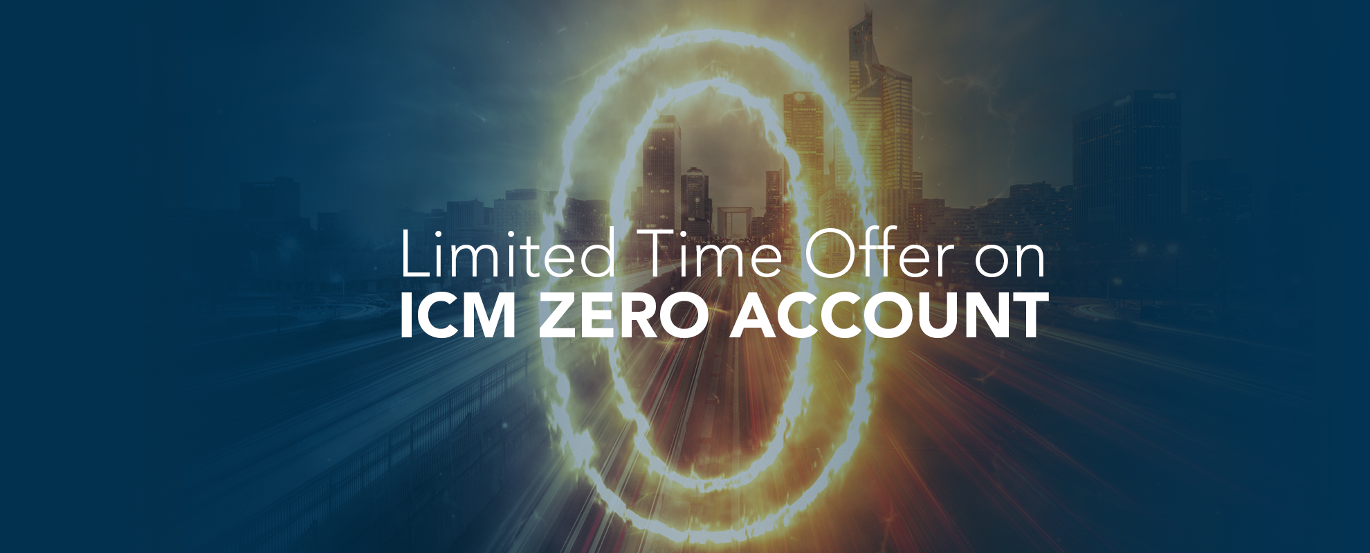 Image of Zero with the Text Limited Time Offer on ICM Zero Account